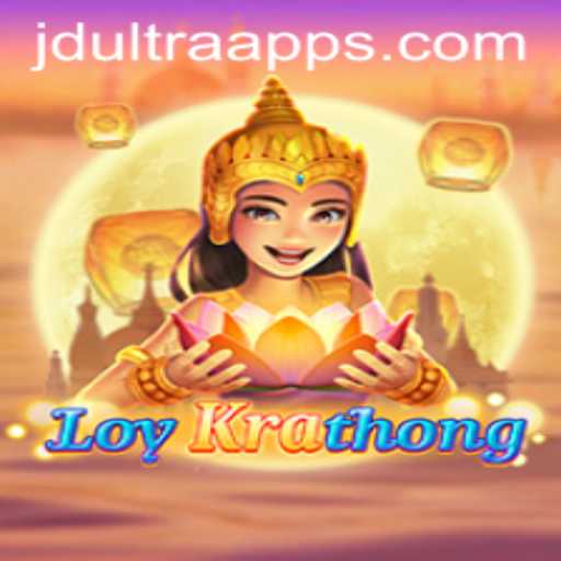 Discover the Thrill of LoyKrathong: A New Gaming Sensation with JD ULTRA
